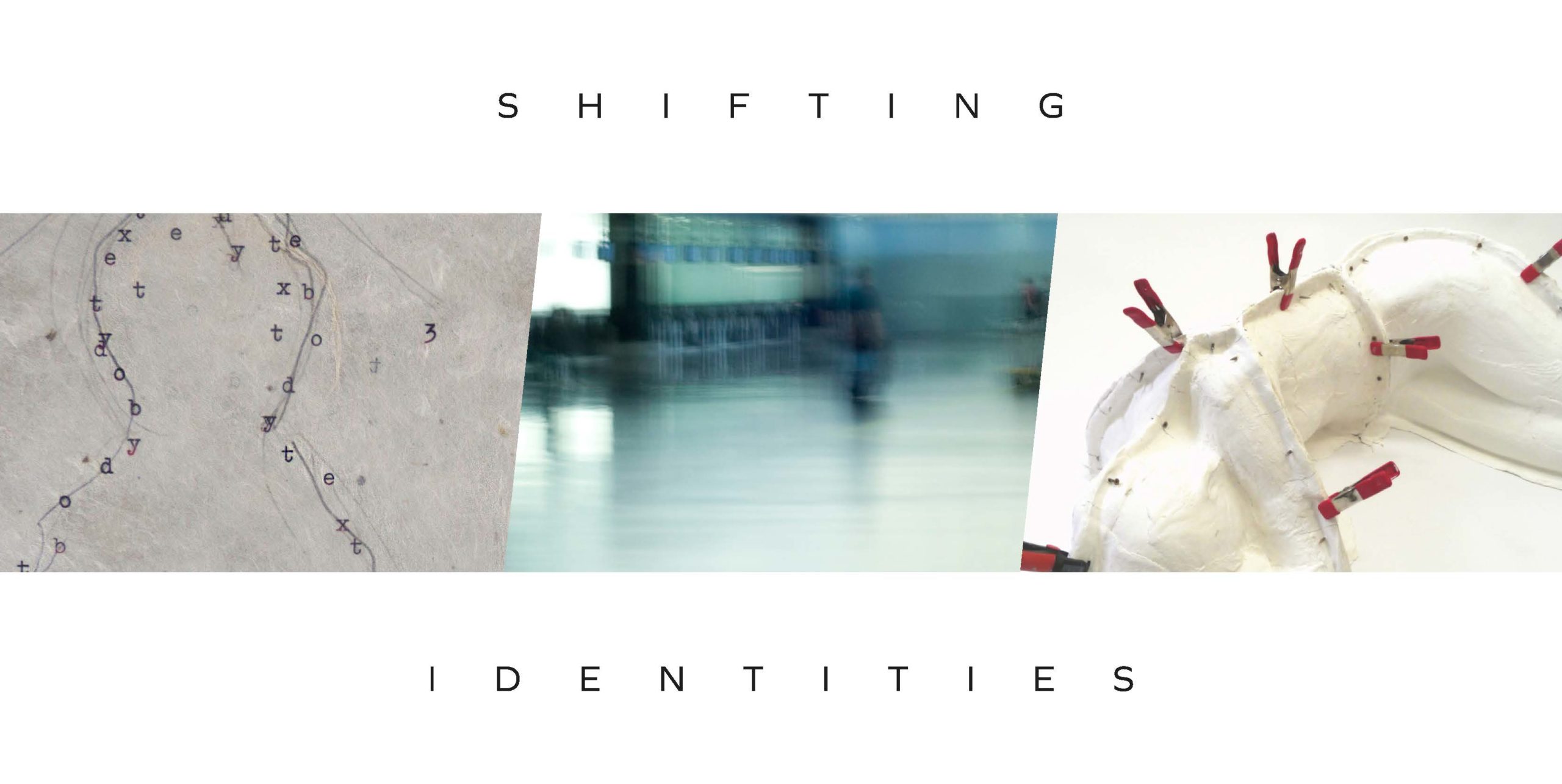 Exhibition SHIFTING IDENTITIES, 2018